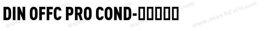 DIN OFFC PRO COND字体转换